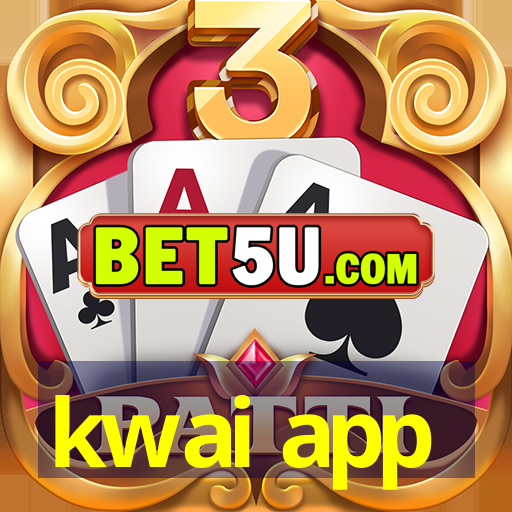 kwai app